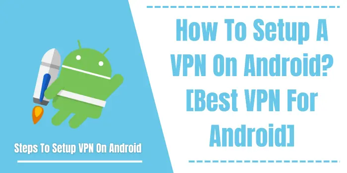 Setup a VPN on Android