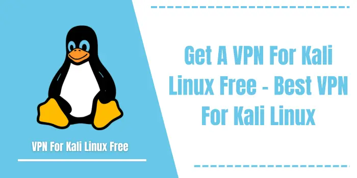 VPN For Kali Linux Free